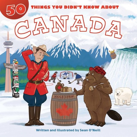 50 Things You Didnt Know about Canada