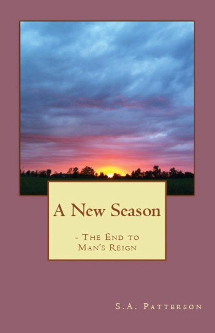 A New Season: The End to Mans Reign