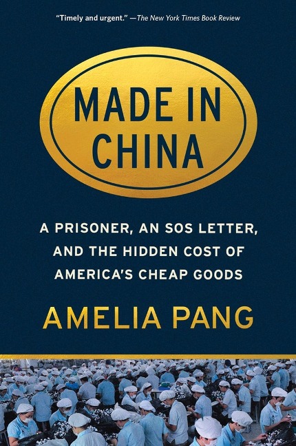 Made in China: A Prisoner, an SOS Letter, and the Hidden Cost of Americas Cheap Goods