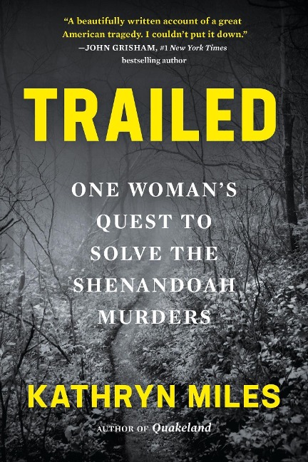 Trailed: One Womans Quest to Solve the Shenandoah Murders