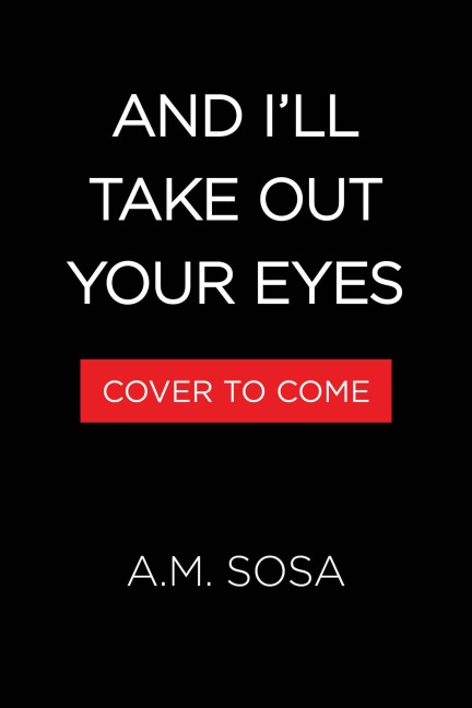 And Ill Take Out Your Eyes