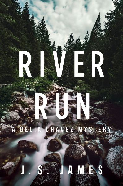 River Run: A Delia Chavex Mystery