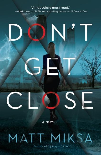 Dont Get Close