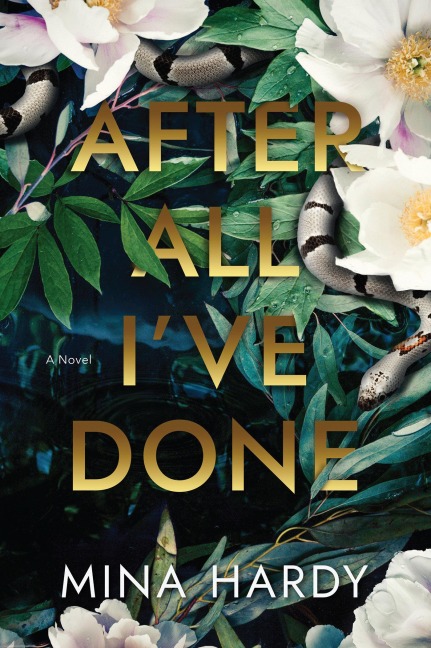After All Ive Done: A Novel