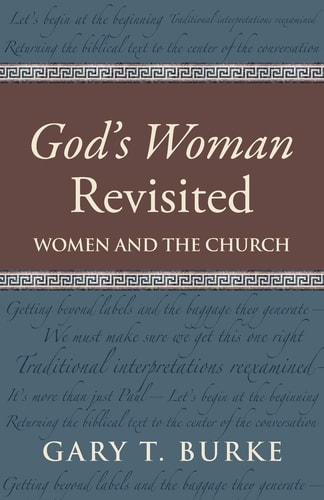 God's Woman Revisited Women and the Church