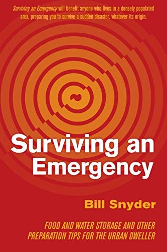 Surviving an Emergency Food and Water Storage and Other Preparation Tips for the Urban Dweller