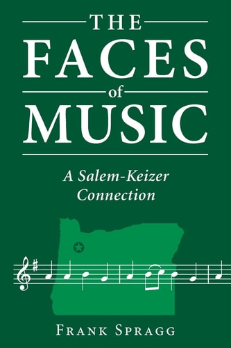 The Faces of Music A Salem-Keizer Connection