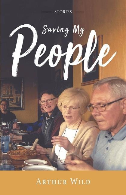 Saving My People: Short Stories