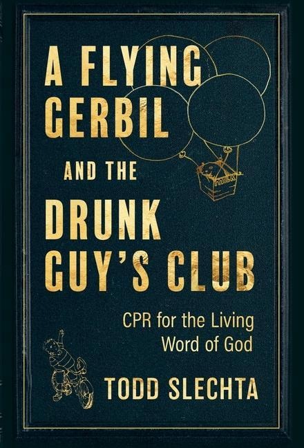 A Flying Gerbil and the Drunk Guys Club: CPR for the Living Word