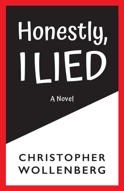 Honestly, I Lied: A Novel