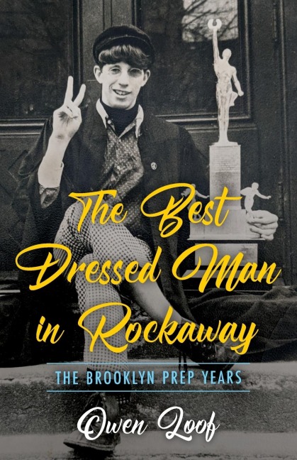 The Best Dressed Man in Rockaway: The Brooklyn Prep Years