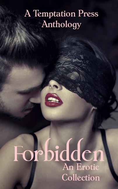 Forbidden An Erotic Collection