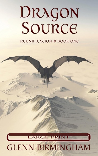 Dragon Source: Large Print Edition