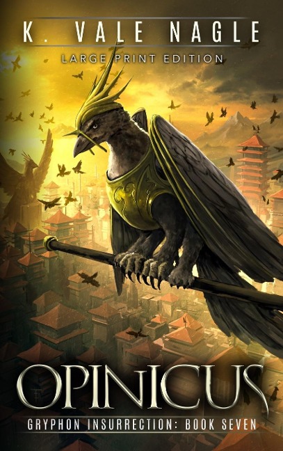 Opinicus: Large Print Edition