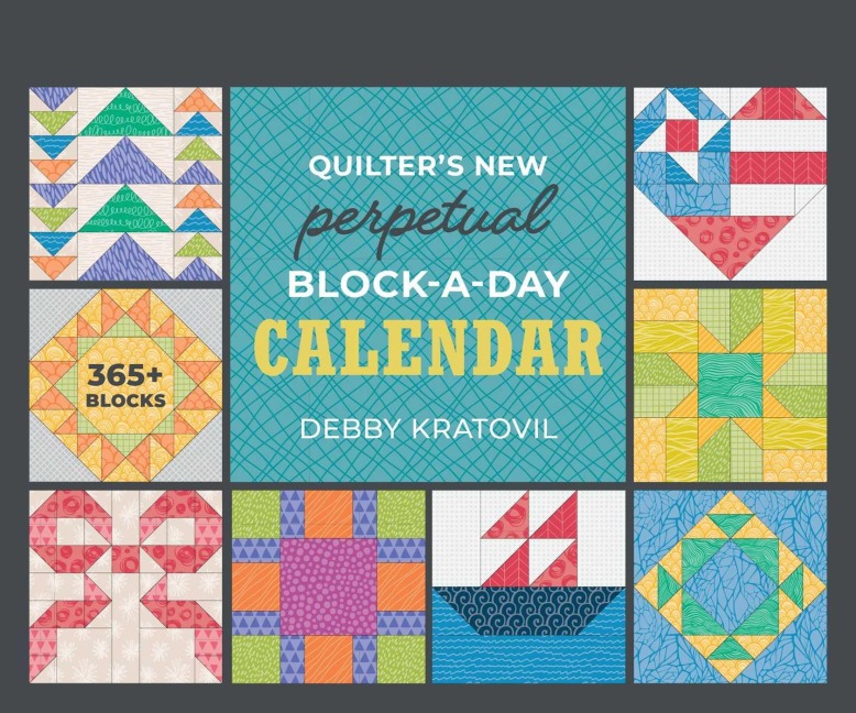 Quilters New Perpetual Block-A-Day Calendar
