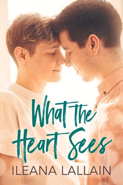 What the Heart Sees