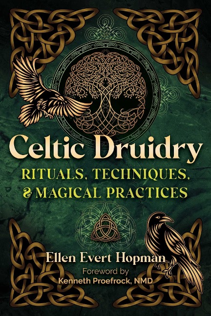 Celtic Druidry: Rituals, Techniques, and Magical Practices