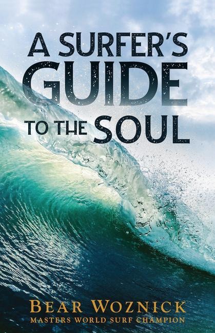A Surfers Guide to the Soul