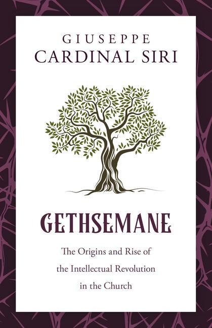 Gethsemane: The Origins and Rise of the Intellectual Revolution in the Church