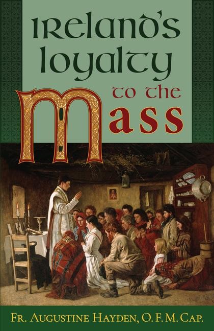 Irelands Loyalty to the Mass