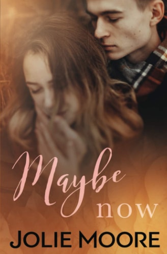Maybe Now