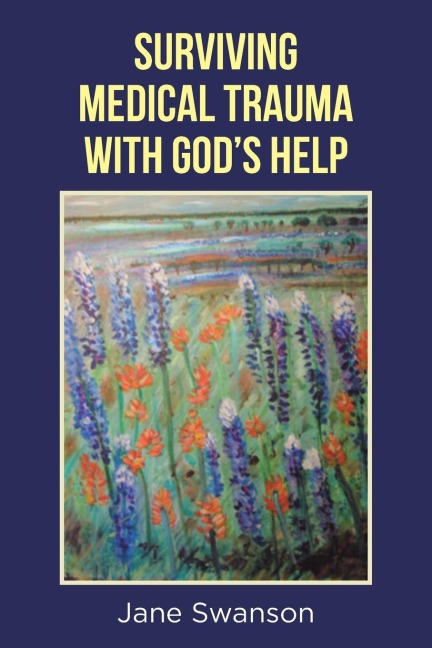 Surviving Medical Trauma with Gods Help