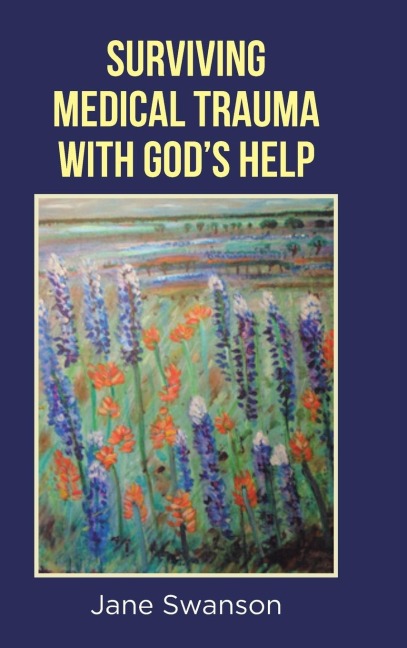 Surviving Medical Trauma with Gods Help