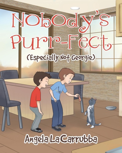 Nobodys Purr-Fect: (Especially Not Georgie)