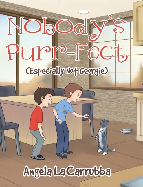 Nobodys Purr-fect: (Especially Not Georgie)