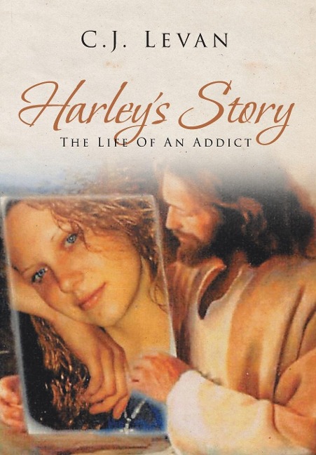 Harley's Story: The Life Of An Addict