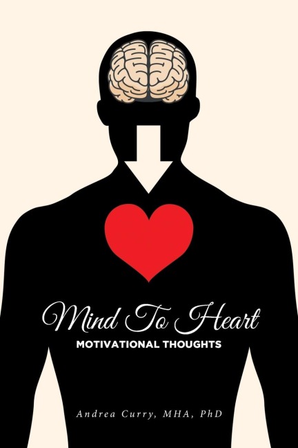 Mind To Heart: Motivational Thoughts
