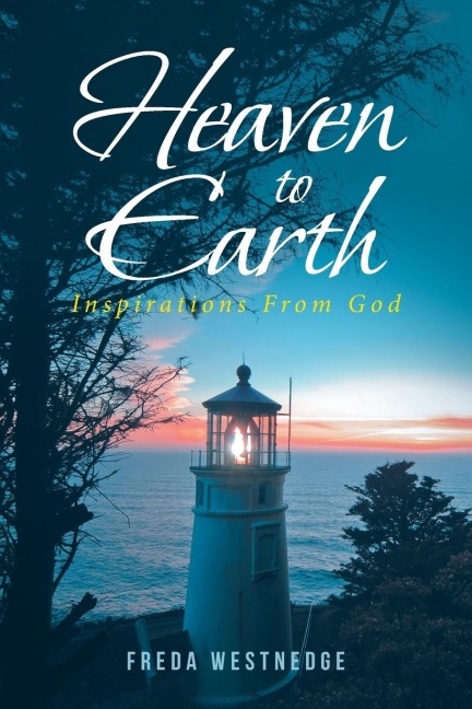 Heaven to Earth: Inspirations From God