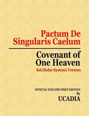 Pactum De Singularis Caelum (Covenant of One Heaven) Sol (Solar System) Version