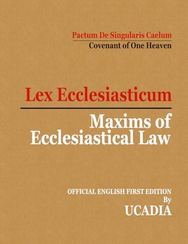 Maxims of Ecclesiastical Law Lex Ecclesiasticum