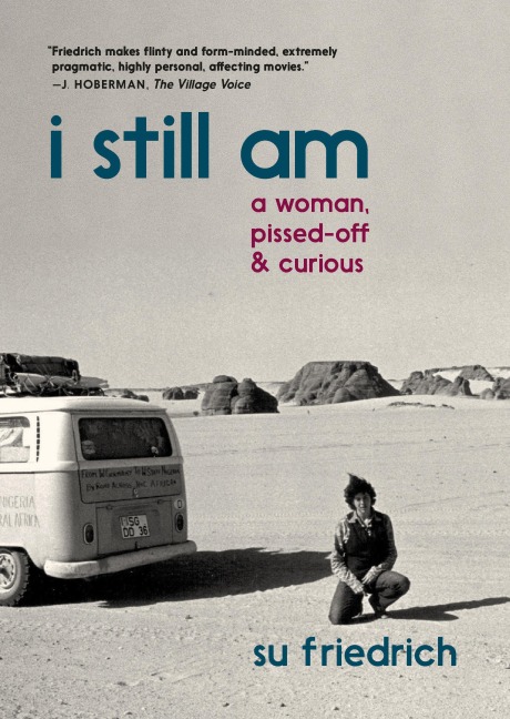 I Still Am: A Woman, Pissed-Off & Curious