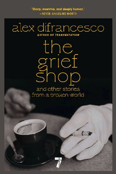 The Grief Shop: And Other Stories from a Broken World