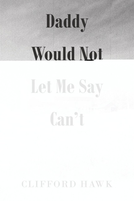 Daddy Would Not Let Me Say Cant