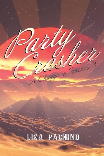 Party Crasher: A Change in Tactics 3