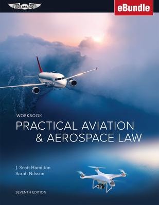 Practical Aviation & Aerospace Law Workbook: (Ebundle)