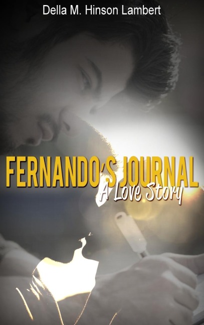 Fernandos Journal: A Love Story