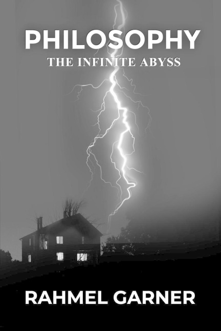 Philosophy: The Infinite Abyss