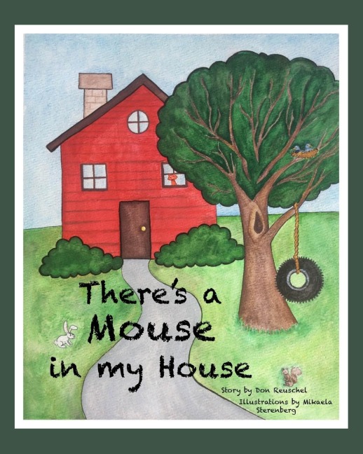 Theres a Mouse in my House