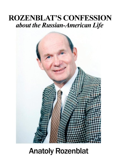 Rozenblats Confession about the Russian-American Life