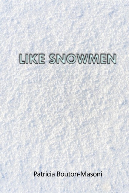 Like Snowmen