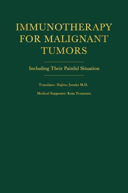 Immunotherapy for Malignant Tumors: Including Their Painful Situation