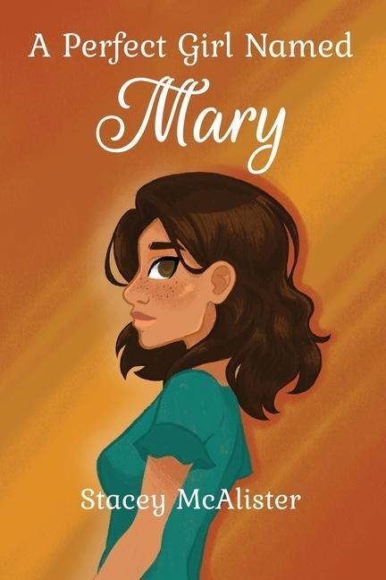 A Perfect Girl Named Mary