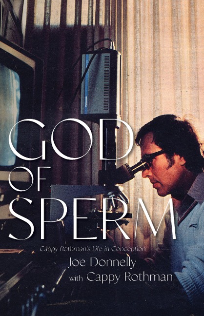 God of Sperm: Cappy Rothmans Life in Conception