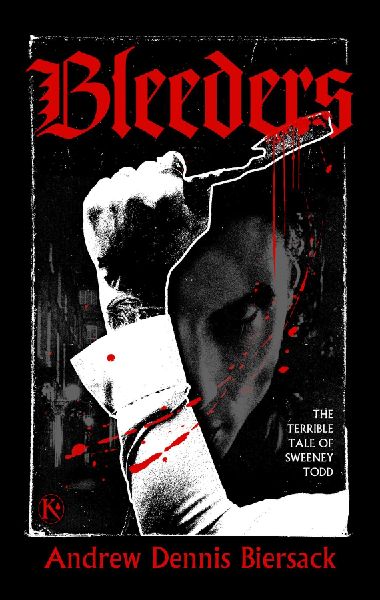 Bleeders: The Terrible Tale of Sweeney Todd