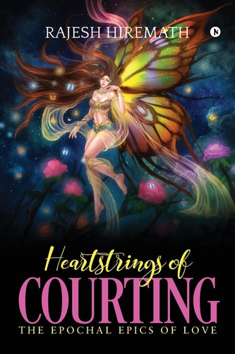 Heartstrings of Courting The Epochal Epics of Love