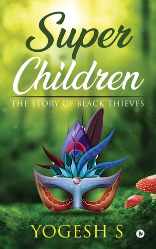 Super Children The Story of Black Thieves
